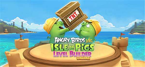 《愤怒的小鸟VR:绿猪岛 Angry Birds VR: Isle of