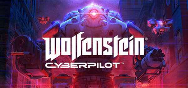 《德军总部:网络骑兵 Wolfenstein: Cyberpilot》p