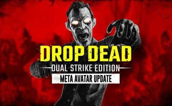 僵尸:双重打击(Drop Dead: Dual Strike Editi