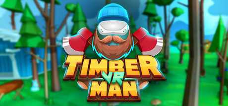 拿起斧头,砍树,打破纪录!(Timberman VR)