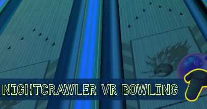 夜行者保龄球(Nightcrawler VR Bowling)