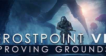 冰点VR:试验场(Frostpoint VR: Proving Grou