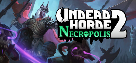 不死军团2/Undead Horde 2 Necropolis(v1.0