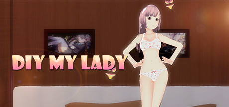 制作我的女士/DIY MY LADY