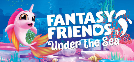 梦幻朋友:海底/Fantasy Friends: Under The S