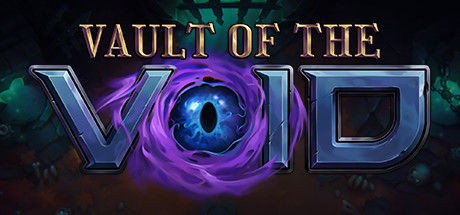 虚空穹牢/Vault of the Void(更新v2.5.22.0)