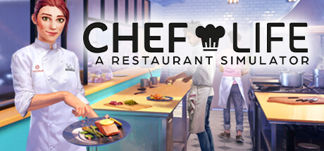 厨师生活餐厅模拟器/Chef Life A Restaurant Sim