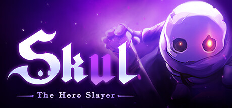 小骨英雄杀手/Skul: The Hero Slayer(更新v1.9.