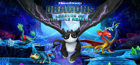 DreamWorks驯龙高手:九界龙族传说/DreamWorks Dra