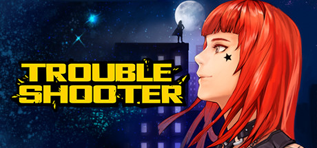 纷争终结者:被遗弃的孩子们/Troubleshooter(更新v2024