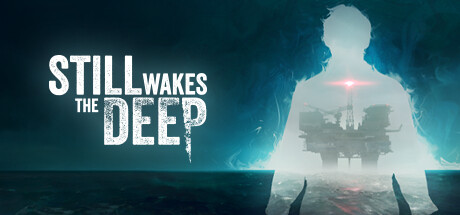 觉醒深渊/Still Wakes the Deep  (更新v1.3)